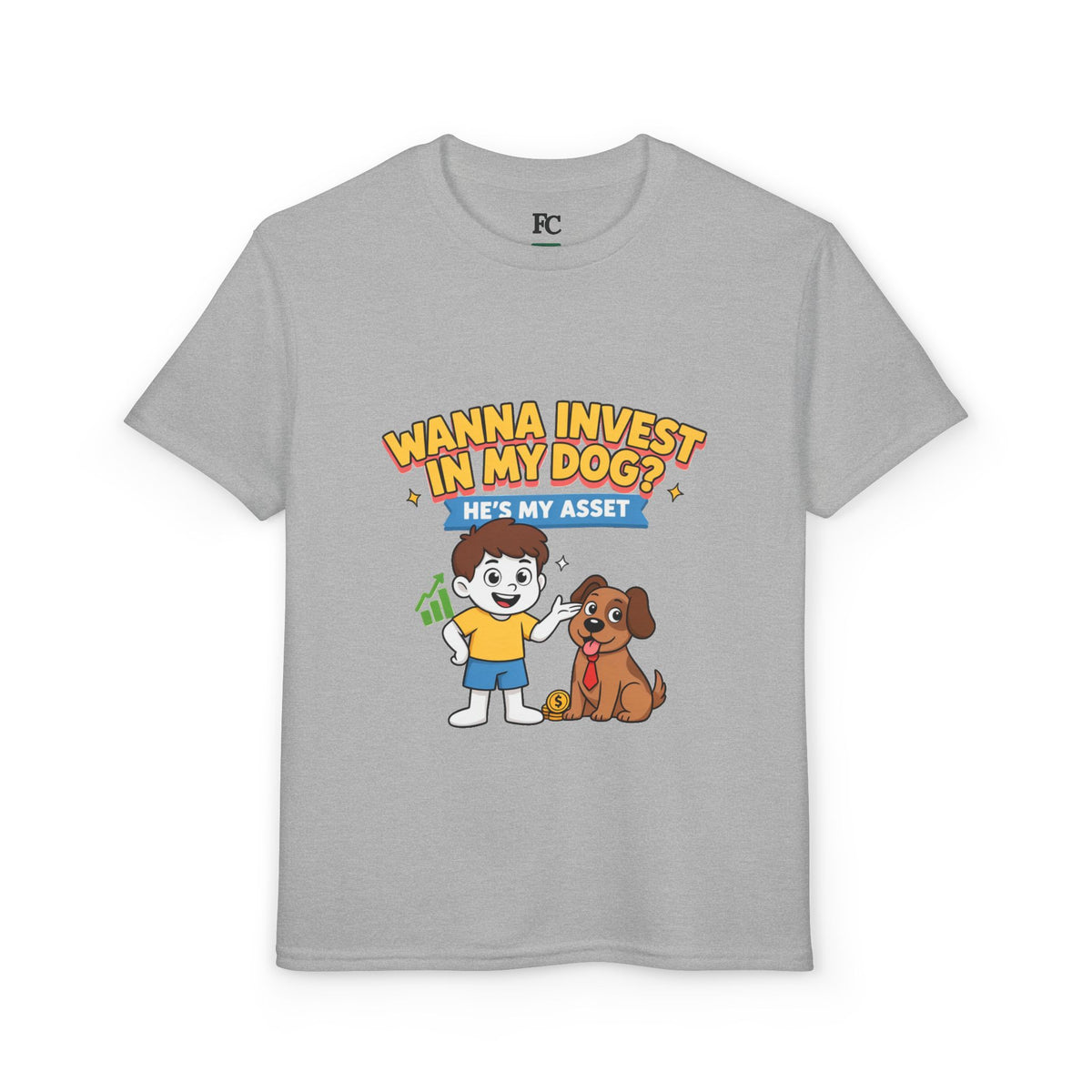 WANNA INVEST IN MY DOG? HE'S MY ASSET. Boys' Youth Tee | Funny Finance Kids Clothing