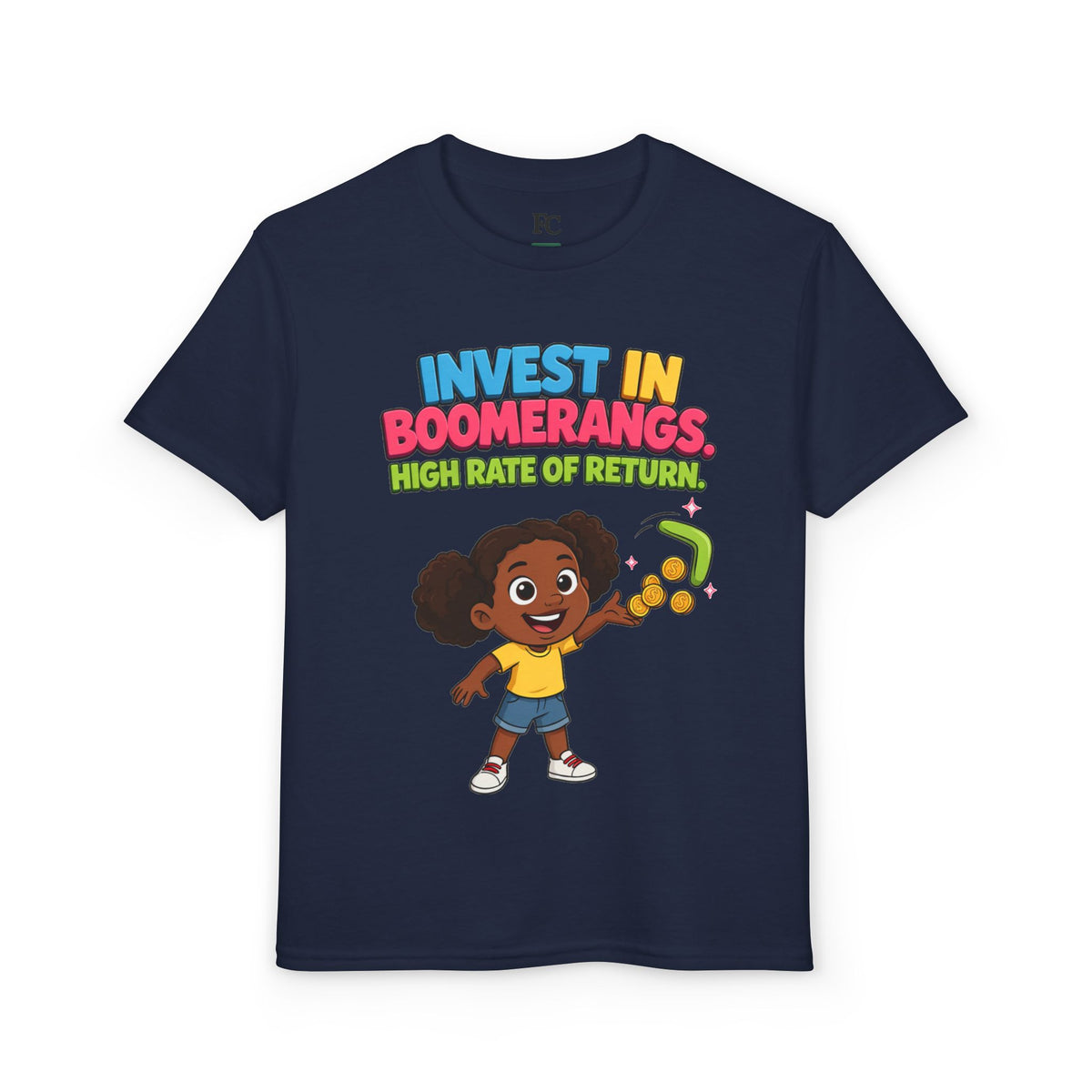 INVEST IN BOOMERANGS. HIGH RATE OF RETURN. Girls' Youth Tee | Funny Finance Kids Clothing