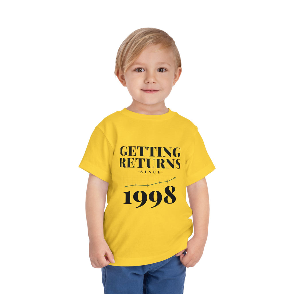 GETTING RETURNS SINCE [YEAR]. Toddler Tee | Personalized Funny Finance Kids Shirt