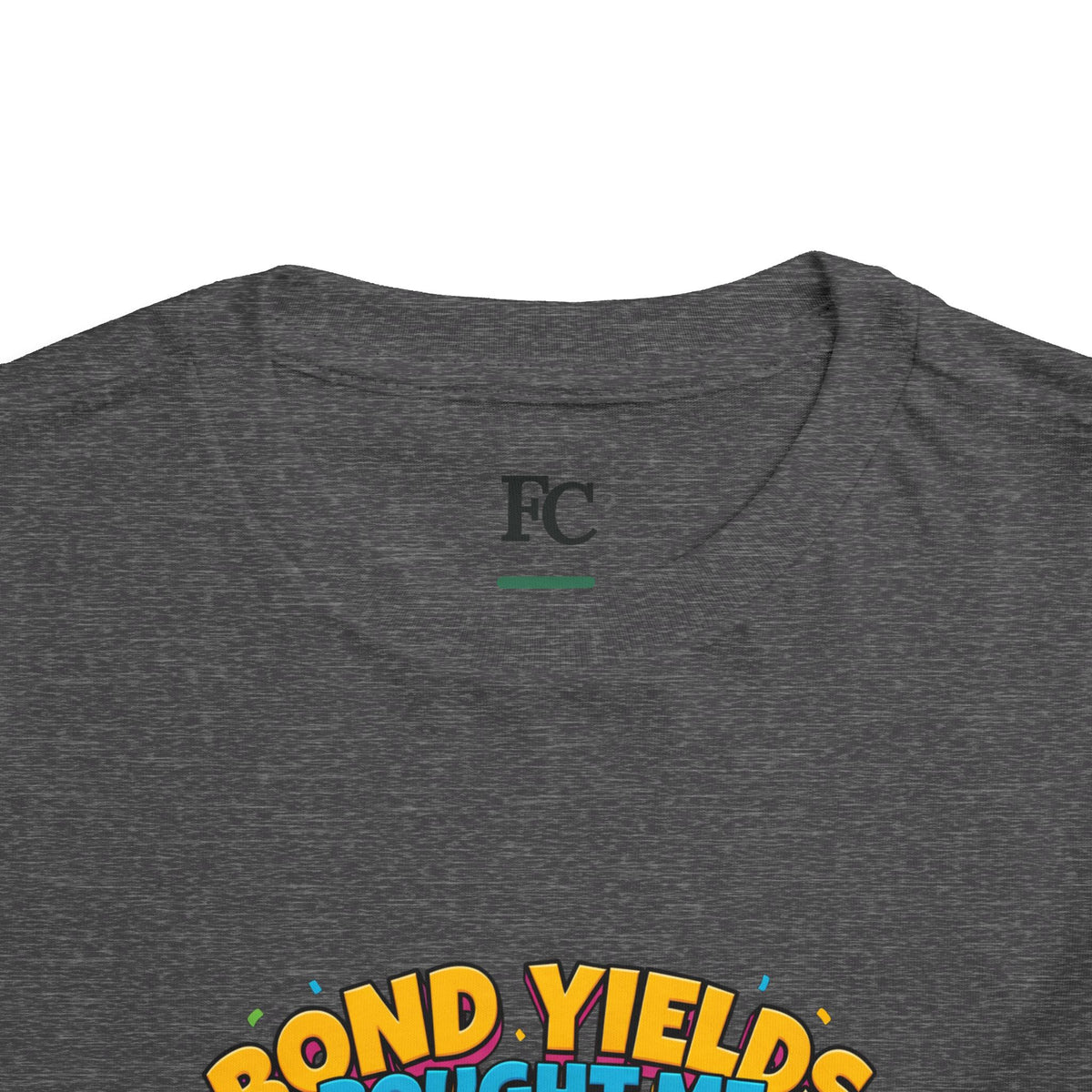 BOND YIELDS BOUGHT ME THIS SHIRT. Boys' Toddler Tee | Funny Finance Kids Clothing
