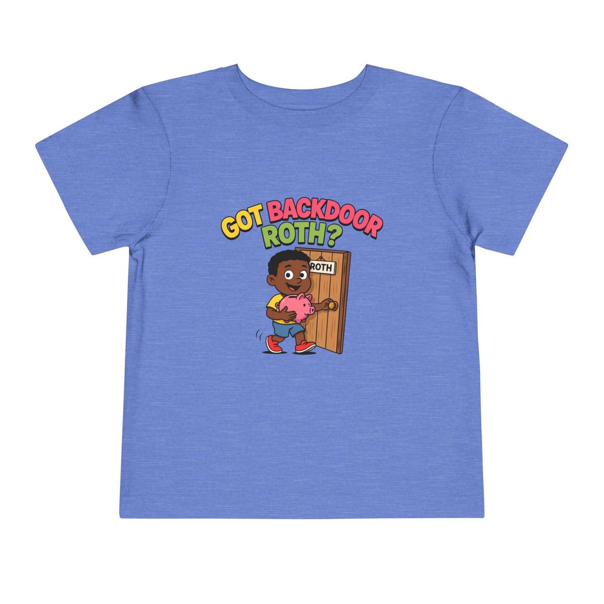 GOT BACKDOOR ROTH? Boys' Toddler Tee | Funny Finance Kids Clothing