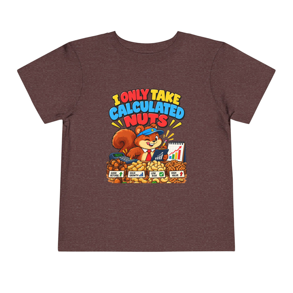 I ONLY TAKE CALCULATED NUTS. Toddler Tee | Funny Finance Kids Clothing