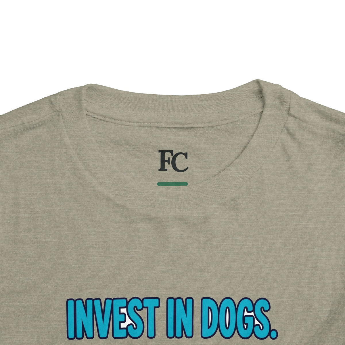 INVEST IN DOGS. HIGH RATE OF RETURN. Boys' Toddler Tee | Funny Finance Kids Clothing