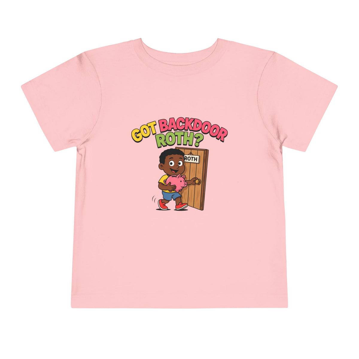 GOT BACKDOOR ROTH? Boys' Toddler Tee | Funny Finance Kids Clothing