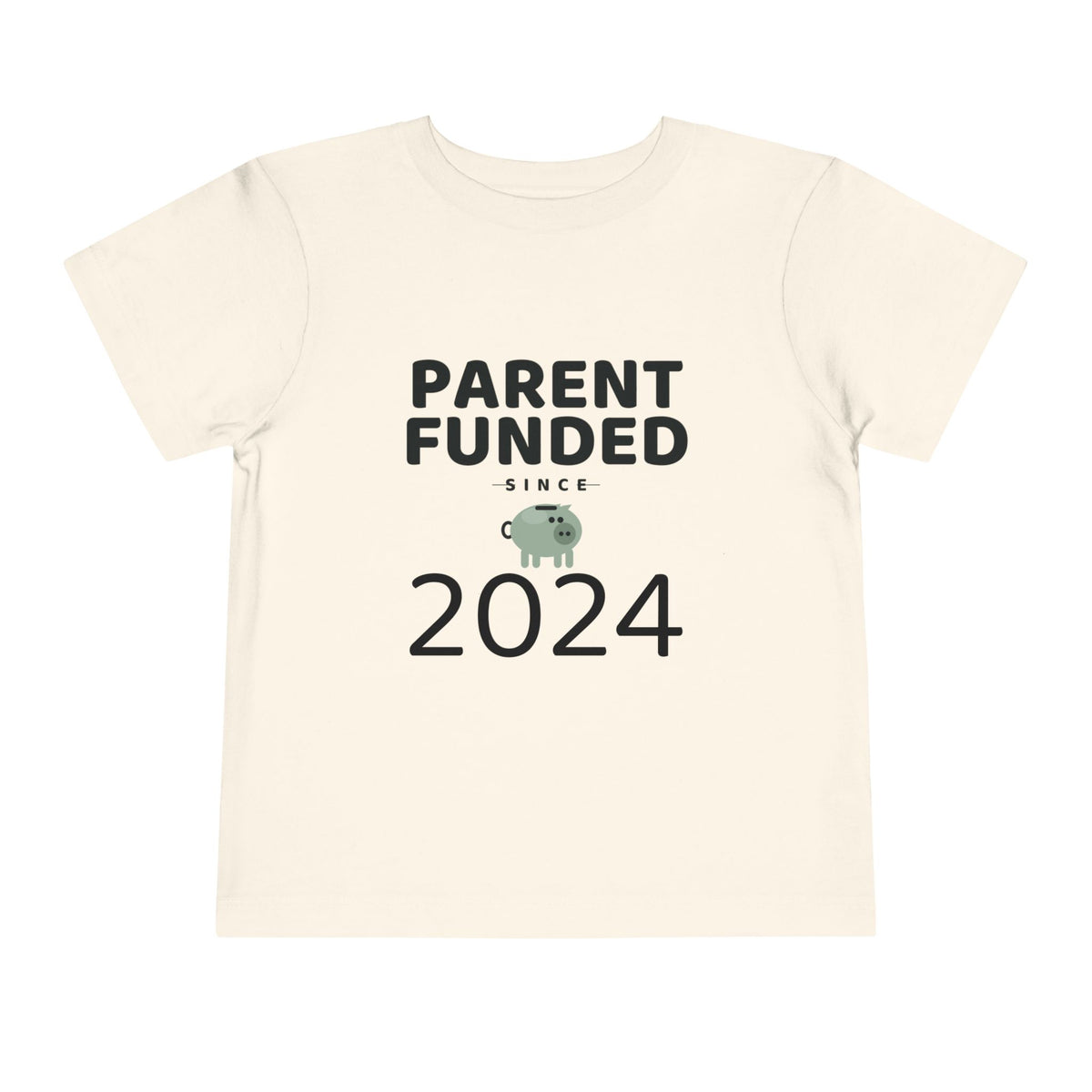 PARENT FUNDED SINCE [YEAR]. Toddler Tee | Personalized Funny Finance Kids Shirt