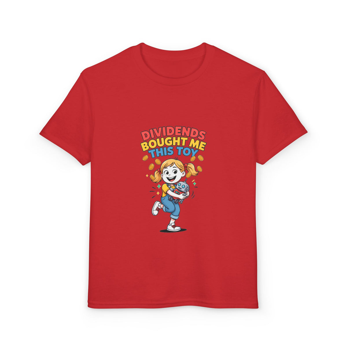 DIVIDENDS BOUGHT ME THIS TOY. Girls' Youth Tee | Funny Finance Kids Clothing