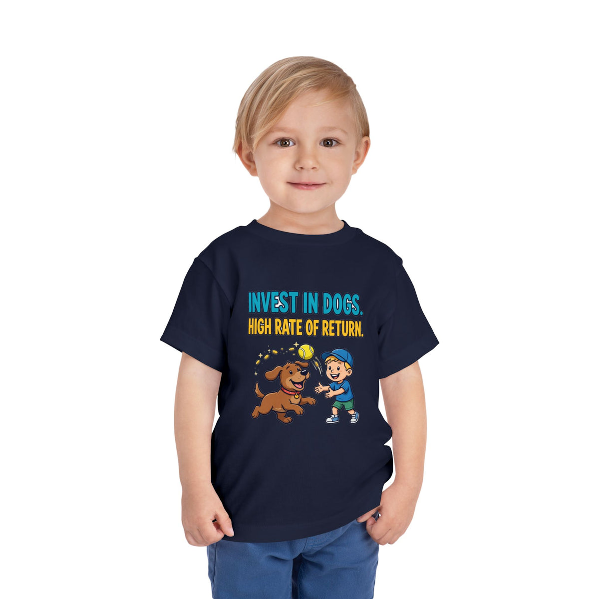 INVEST IN DOGS. HIGH RATE OF RETURN. Boys' Toddler Tee | Funny Finance Kids Clothing