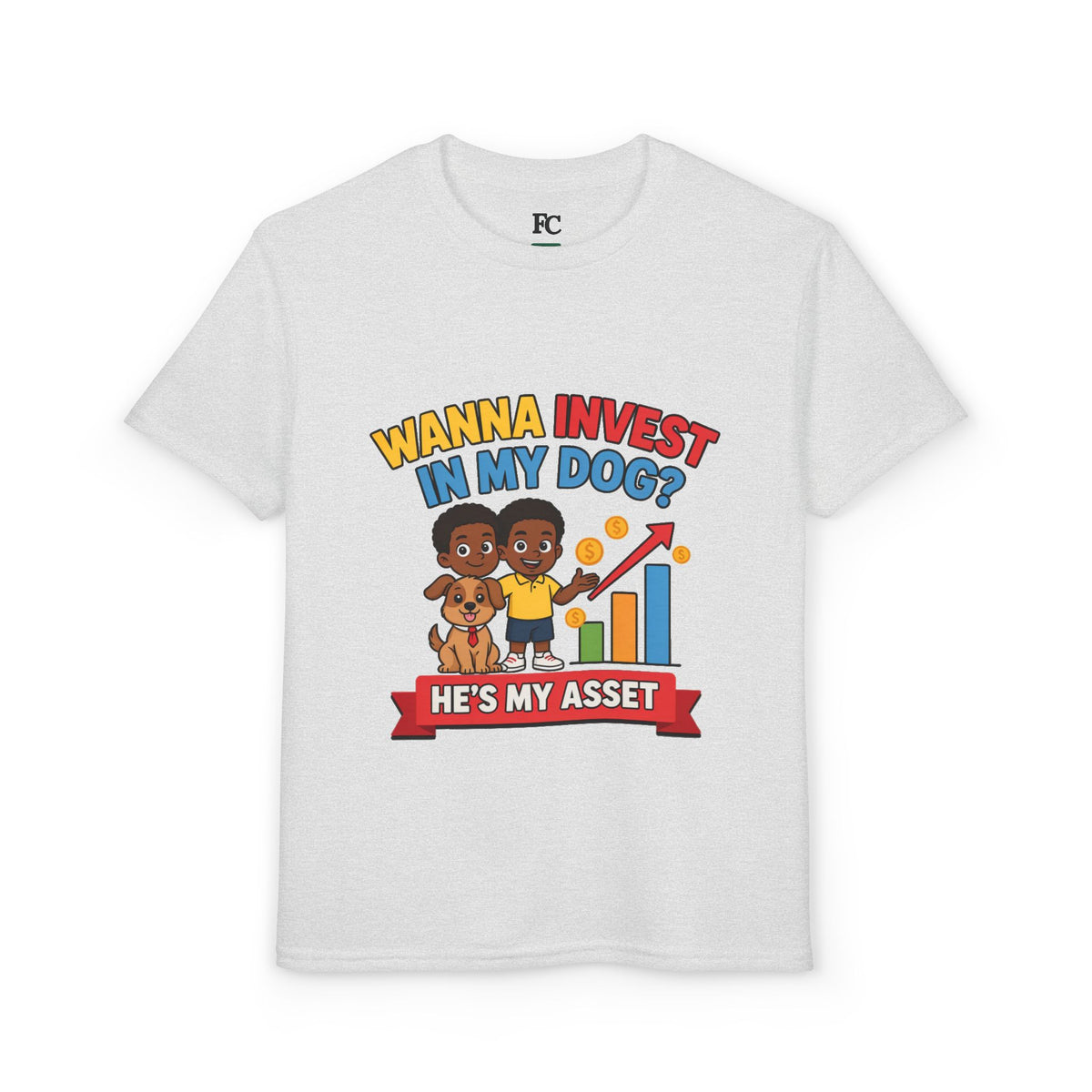 WANNA INVEST IN MY DOG? HE'S MY ASSET. Boys' Youth Tee | Funny Finance Kids Clothing