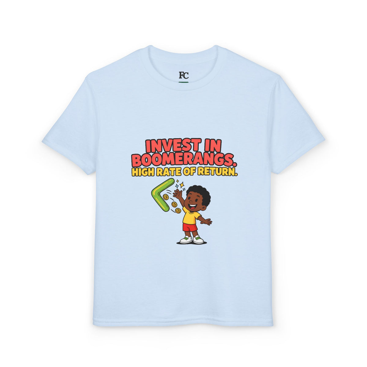 INVEST IN BOOMERANGS. HIGH RATE OF RETURN. Boys' Youth Tee | Funny Finance Kids Clothing