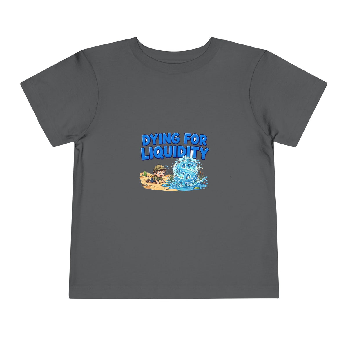 DYING FOR LIQUIDITY. Boys' Toddler Tee | Funny Finance Kids Clothing