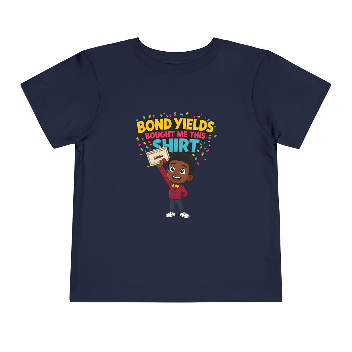 BOND YIELDS BOUGHT ME THIS SHIRT. Boys' Toddler Tee | Funny Finance Kids Clothing