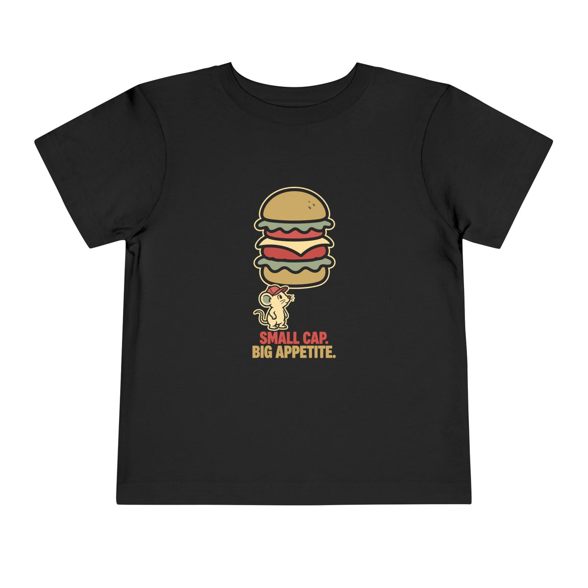 SMALL CAP. BIG APPETITE.. Toddler Tee