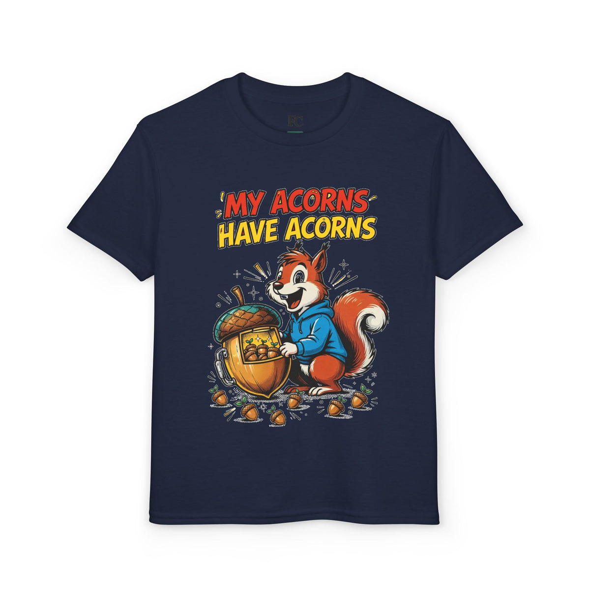 MY ACORNS HAVE ACORNS. Youth Tee | Funny Finance Kids Clothing