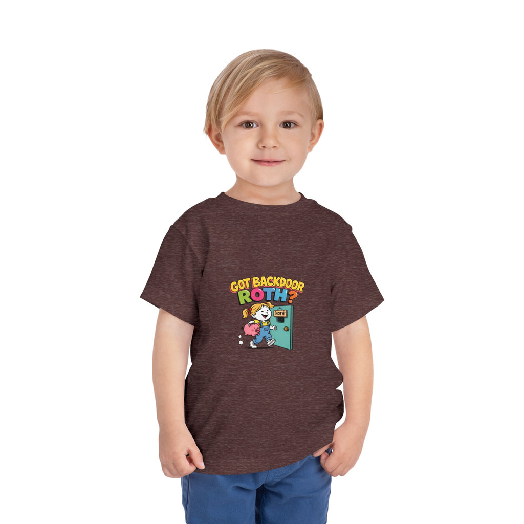 GOT BACKDOOR ROTH? Girls' Toddler Tee | Funny Finance Kids Clothing