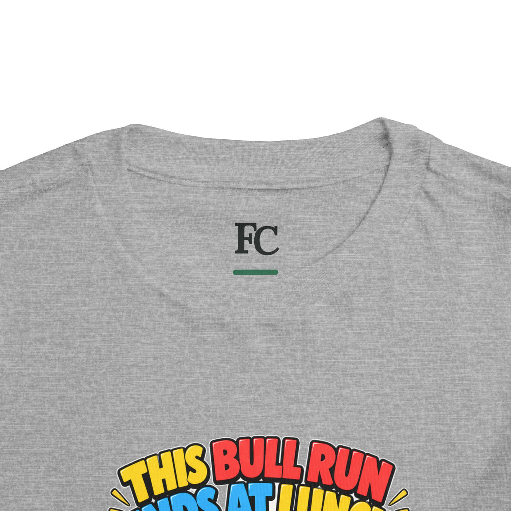 THIS BULL RUN ENDS AT LUNCH. Toddler Tee | Funny Finance Kids Clothing