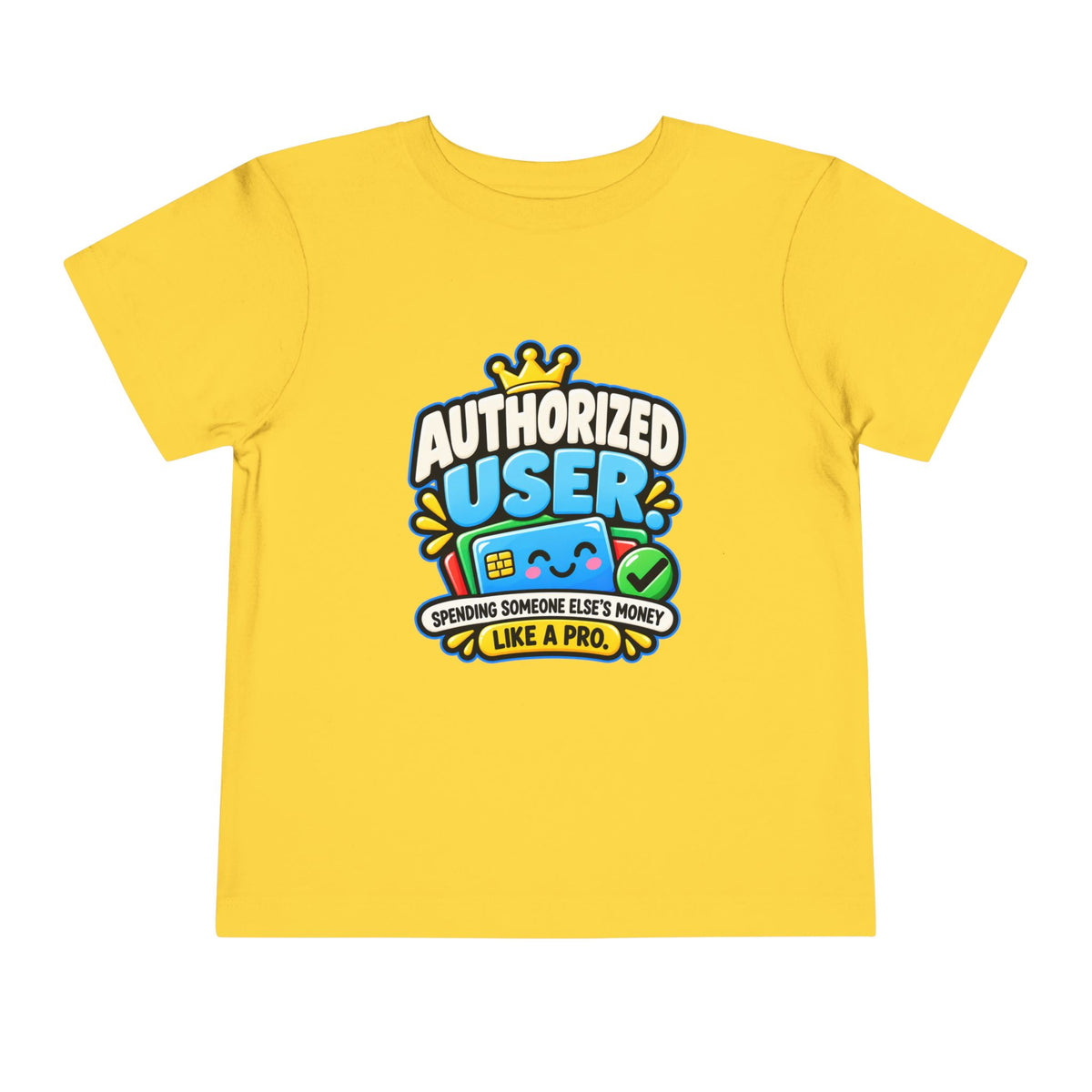 Authorized user? Girls' Toddler Tee | Funny Finance Kids Clothing