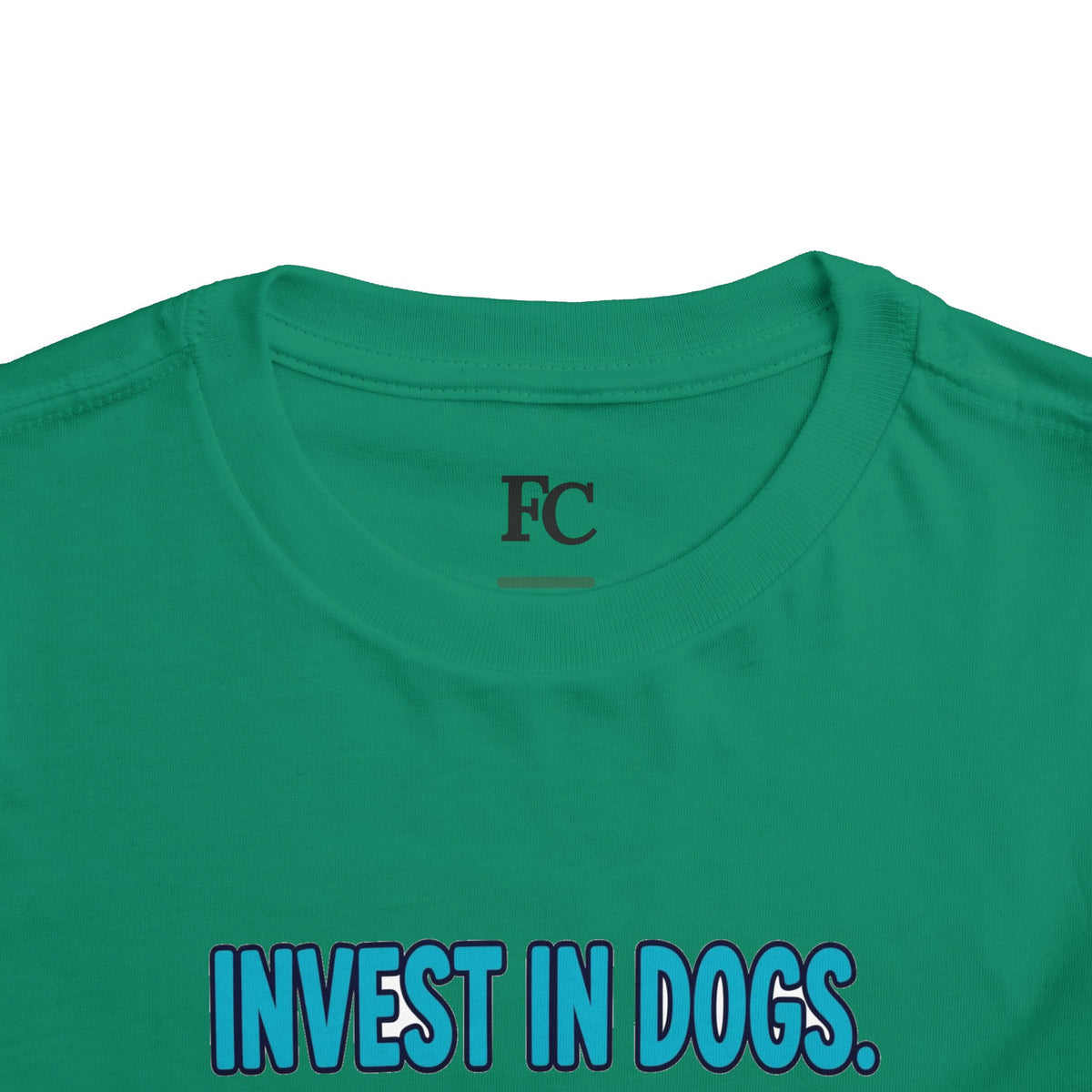 INVEST IN DOGS. HIGH RATE OF RETURN. Boys' Toddler Tee | Funny Finance Kids Clothing