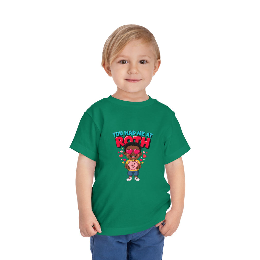 YOU HAD ME AT ROTH. Boys' Toddler Tee | Funny Finance Kids Clothing