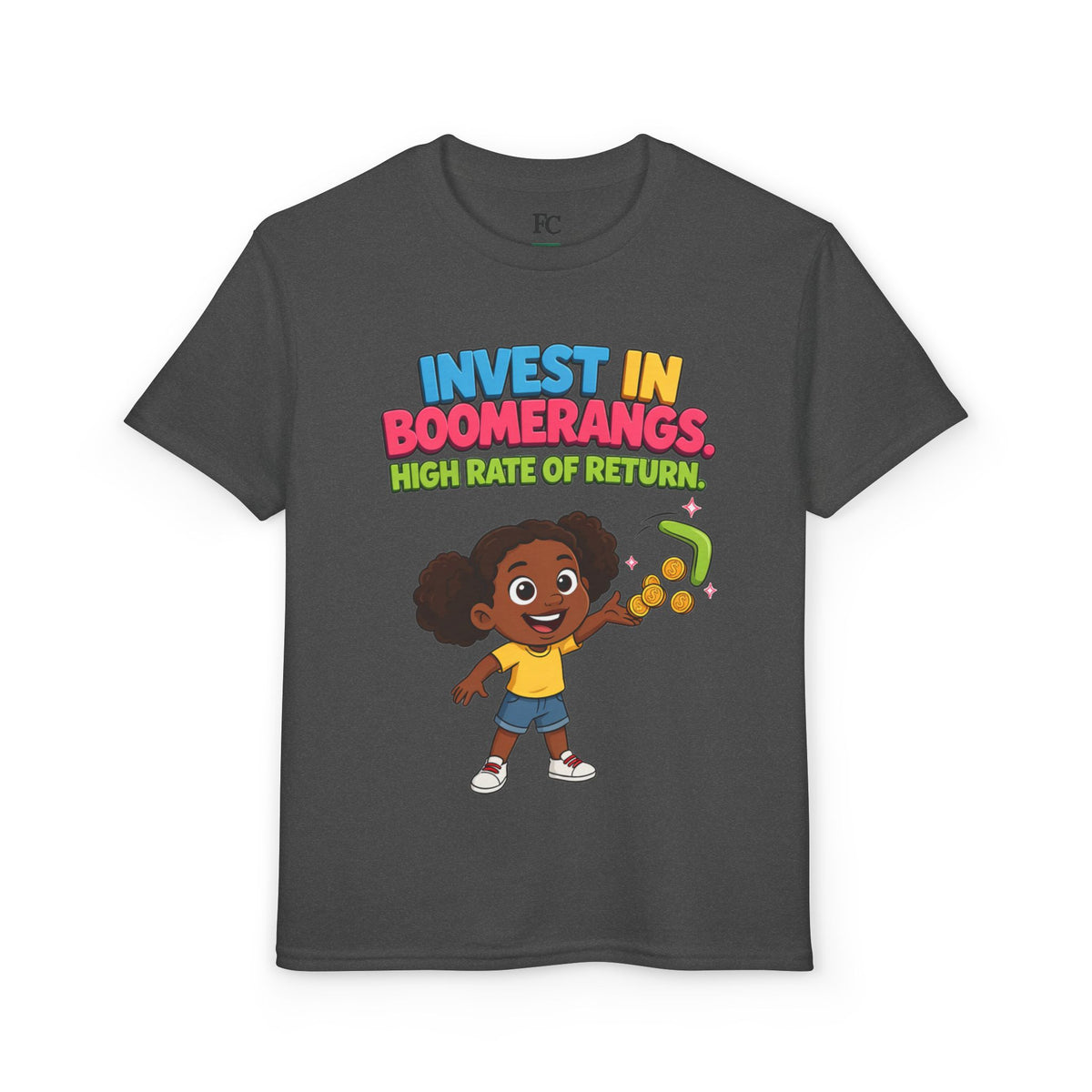 INVEST IN BOOMERANGS. HIGH RATE OF RETURN. Girls' Youth Tee | Funny Finance Kids Clothing