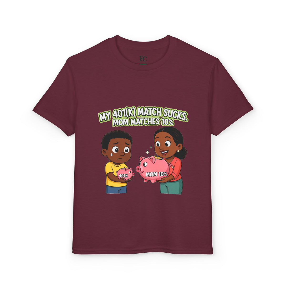 MY 401(K) MATCH SUCKS. MOM MATCHES 10%. Boys' Youth Tee | Funny Finance Kids Clothing