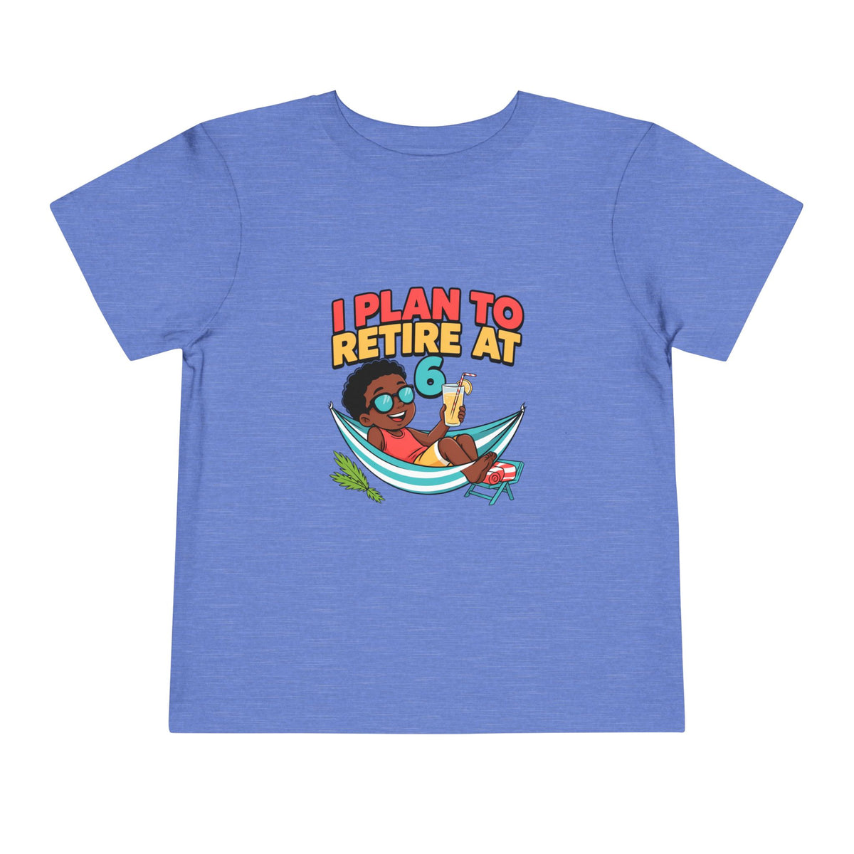 I PLAN TO RETIRE AT 6. Toddler Tee | Funny Finance Kids Clothing. Toddler Tee | Funny Finance Kids Clothing