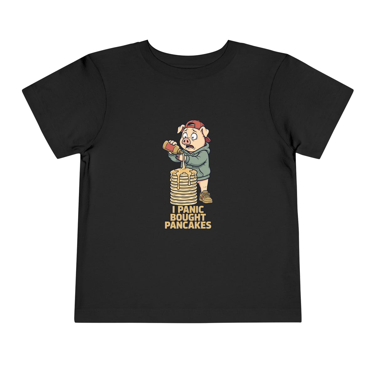 I PANIC BOUGHT PANCAKES. Toddler Tee