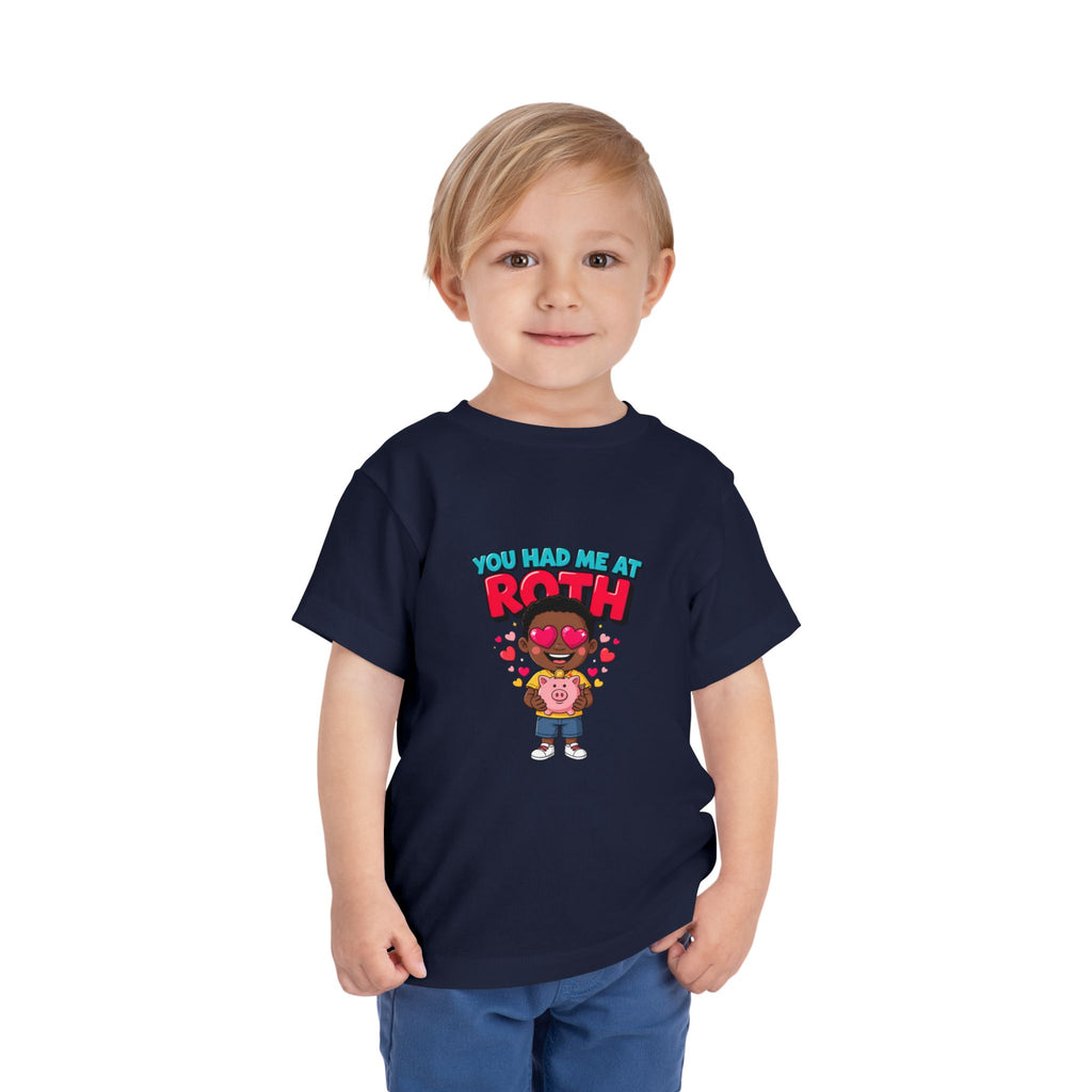 YOU HAD ME AT ROTH. Boys' Toddler Tee | Funny Finance Kids Clothing