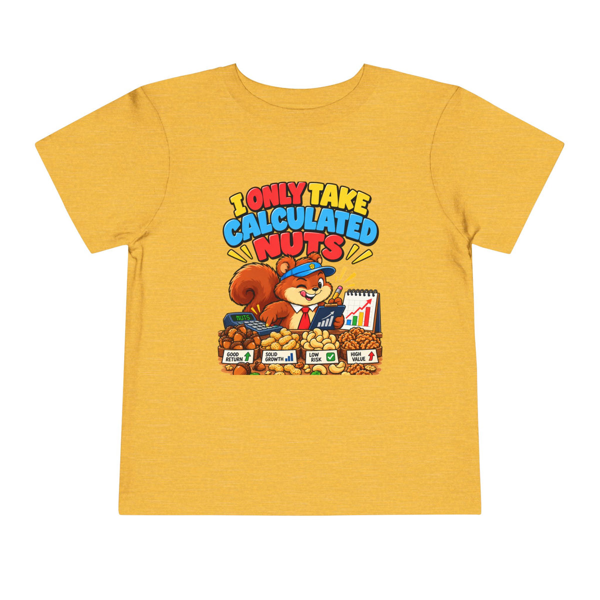 I ONLY TAKE CALCULATED NUTS. Toddler Tee | Funny Finance Kids Clothing