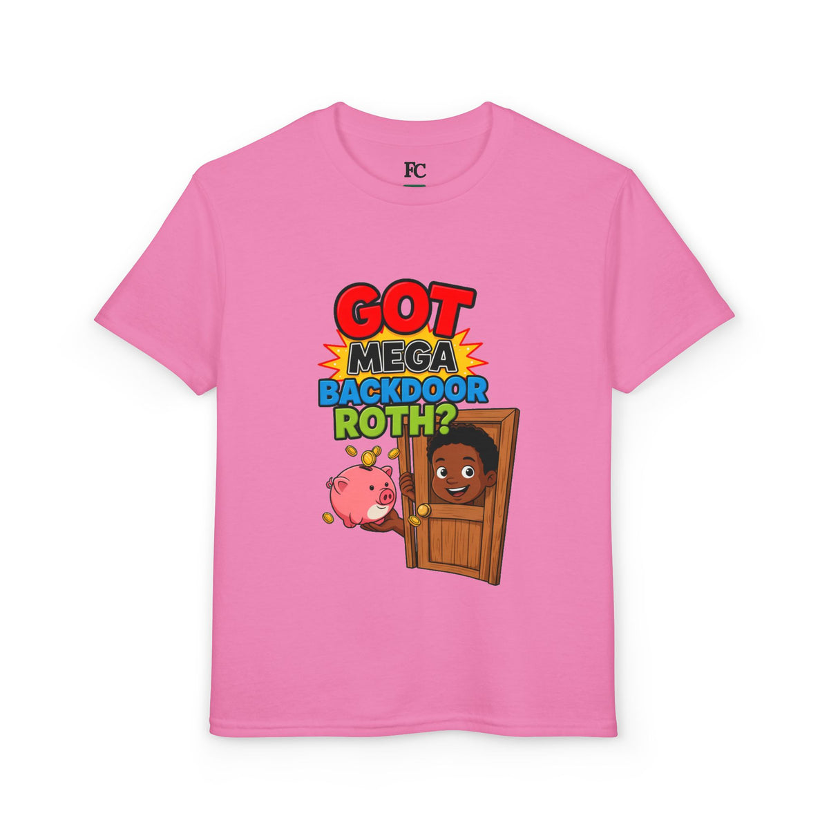 GOT MEGA BACKDOOR ROTH? Boys' Youth Tee | Funny Finance Kids Clothing
