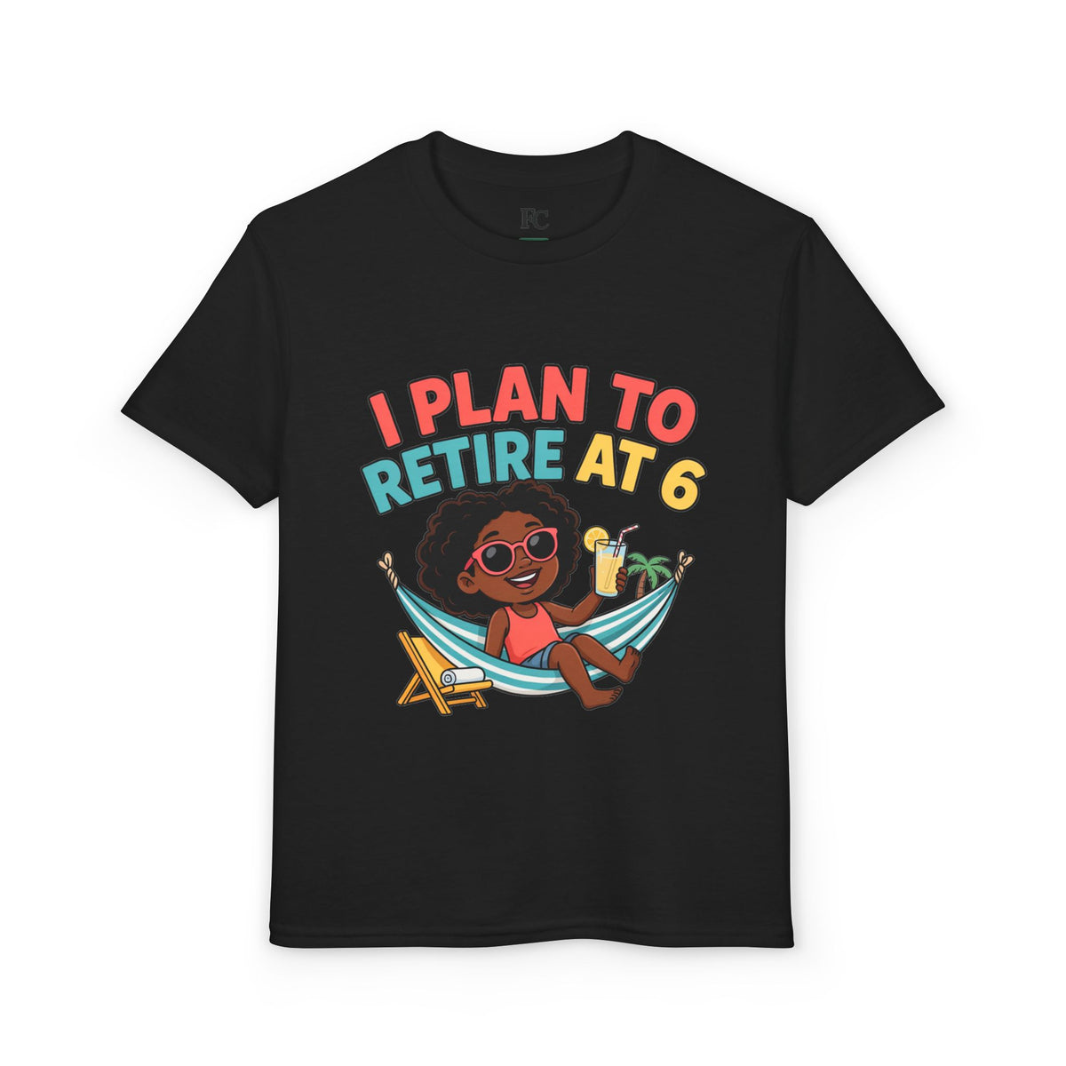 I PLAN TO RETIRE AT 6. Girls' Youth Tee | Funny Finance Kids Clothing