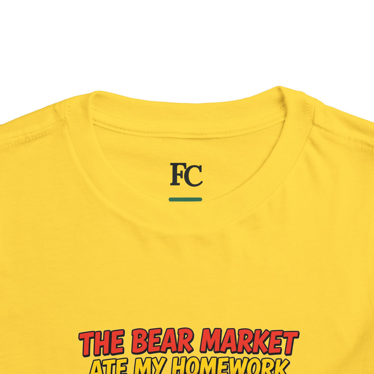 THE BEAR MARKET ATE MY HOMEWORK. Toddler Tee | Funny Finance Kids Clothing