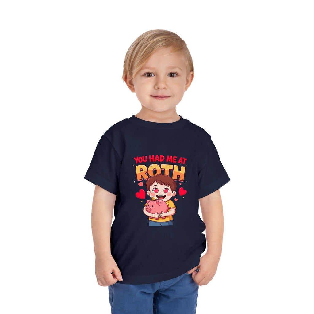YOU HAD ME AT ROTH. Boys' Toddler Tee | Funny Finance Kids Clothing