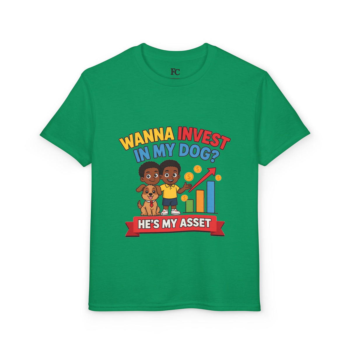 WANNA INVEST IN MY DOG? HE'S MY ASSET. Boys' Youth Tee | Funny Finance Kids Clothing