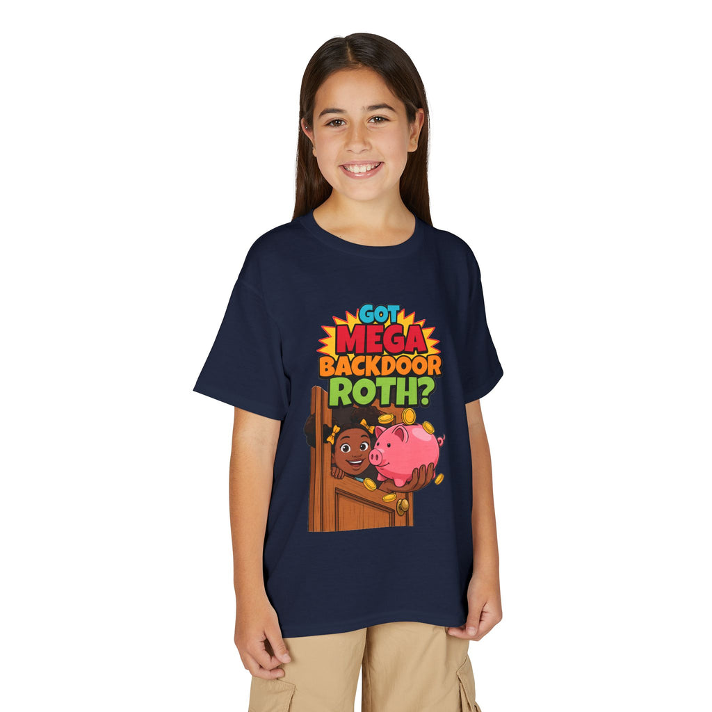GOT MEGA BACKDOOR ROTH?. Girls' Youth Tee | Funny Finance Kids Clothing
