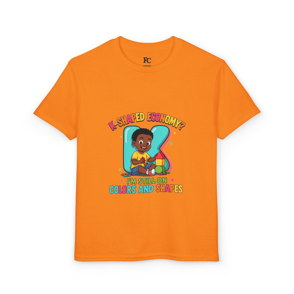 K-SHAPED ECONOMY? I'M STILL ON COLORS AND SHAPES. Youth Tee | Funny Finance Kids Clothing. Youth Tee | Funny Finance Kids Clothing