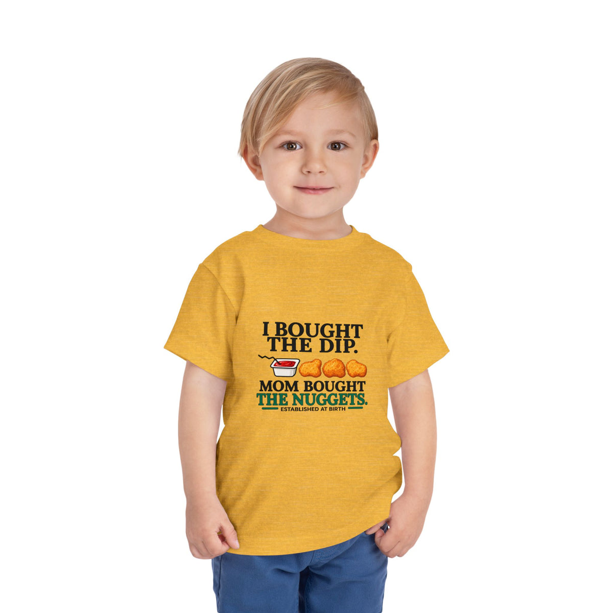 I BOUGHT THE DIP. MOM BOUGHT THE NUGGETS. Toddler Tee | Funny Finance Kids Clothing