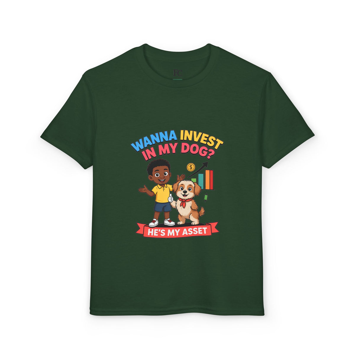 WANNA INVEST IN MY DOG? HE'S MY ASSET. Boys' Youth Tee | Funny Finance Kids Clothing