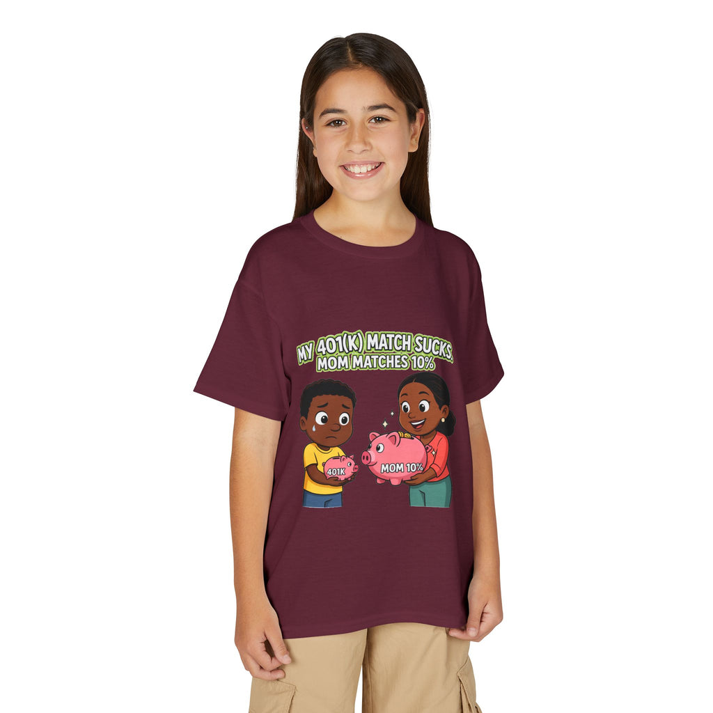 MY 401(K) MATCH SUCKS. MOM MATCHES 10%. Boys' Youth Tee | Funny Finance Kids Clothing
