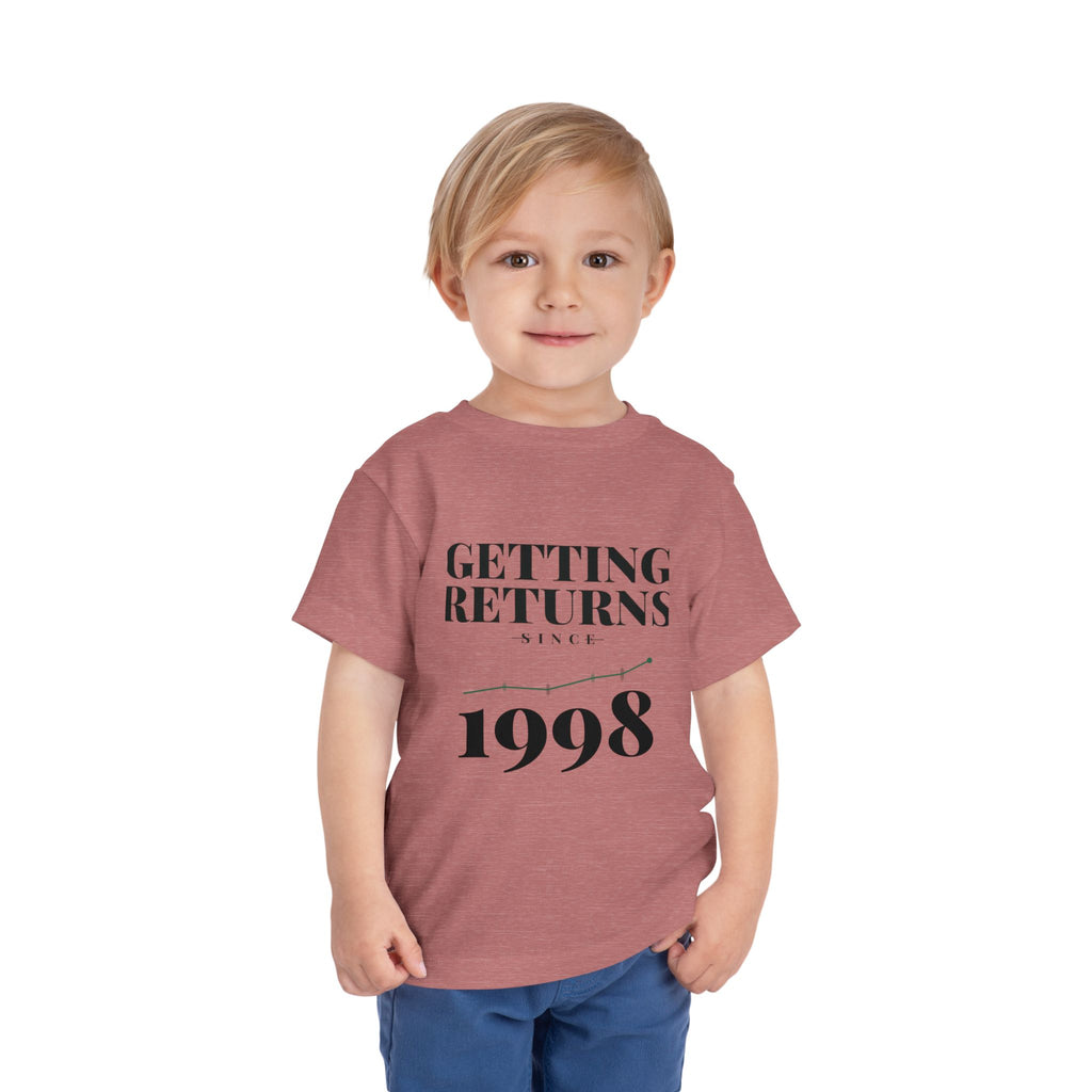 GETTING RETURNS SINCE [YEAR]. Toddler Tee | Personalized Funny Finance Kids Shirt