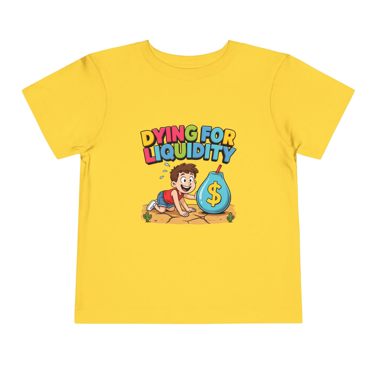 DYING FOR LIQUIDITY. Boys' Toddler Tee | Funny Finance Kids Clothing