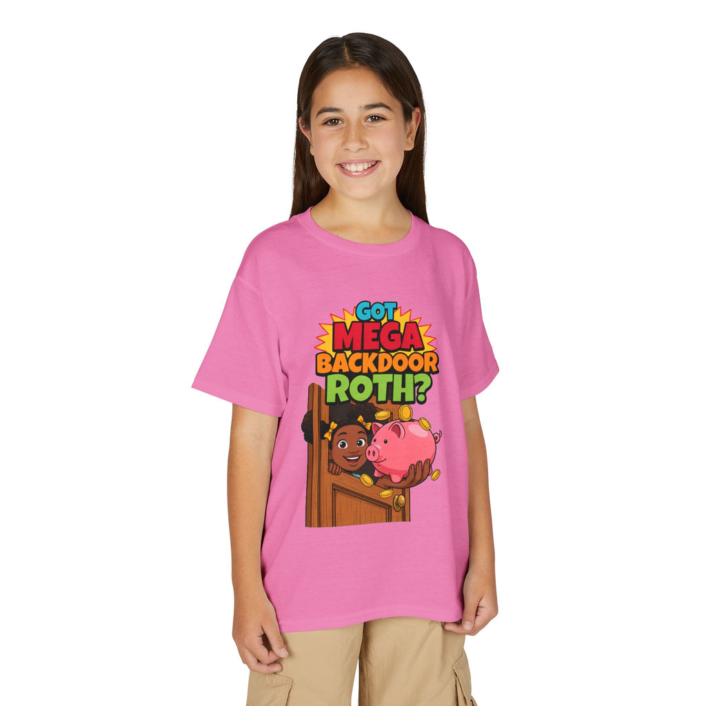 GOT MEGA BACKDOOR ROTH?. Girls' Youth Tee | Funny Finance Kids Clothing