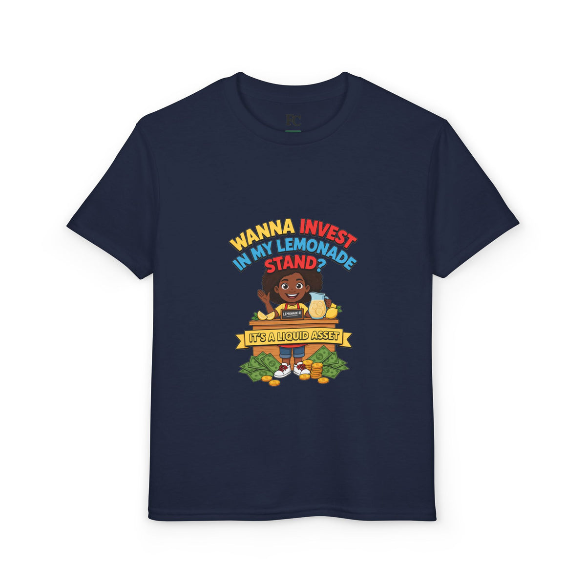 WANNA INVEST IN MY LEMONADE STAND? IT'S A LIQUID ASSET. Youth Tee | Funny Finance Kids Clothing. Youth Tee | Funny Finance Kids Clothing