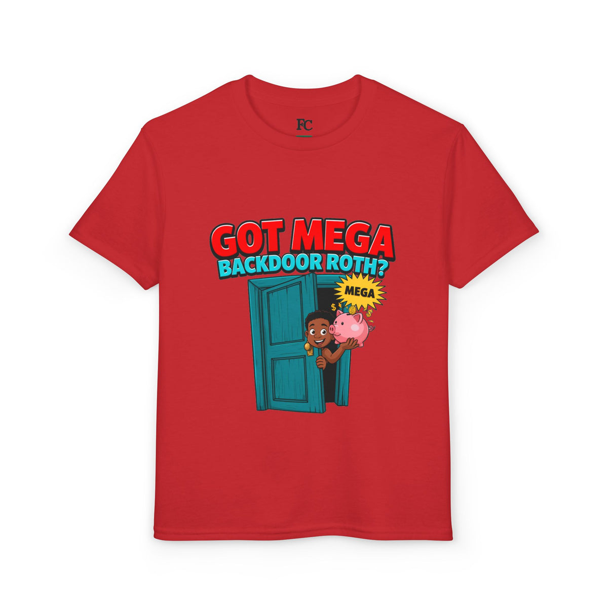GOT MEGA BACKDOOR ROTH? Boys' Youth Tee | Funny Finance Kids Clothing
