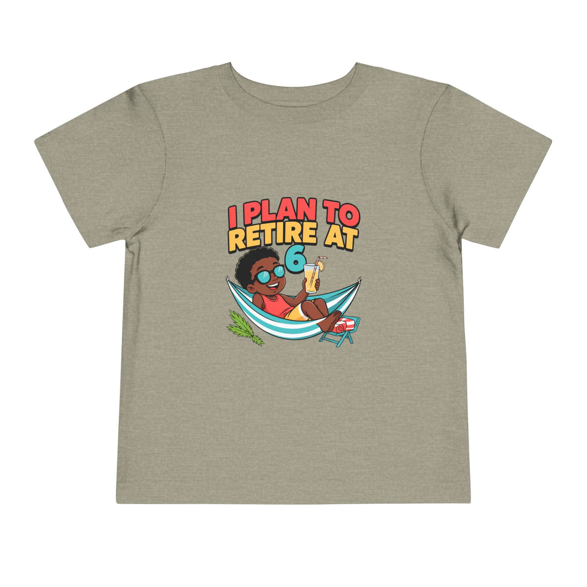 I PLAN TO RETIRE AT 6. Toddler Tee | Funny Finance Kids Clothing. Toddler Tee | Funny Finance Kids Clothing