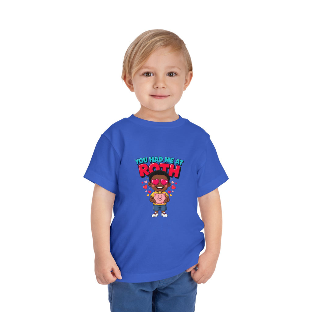 YOU HAD ME AT ROTH. Boys' Toddler Tee | Funny Finance Kids Clothing