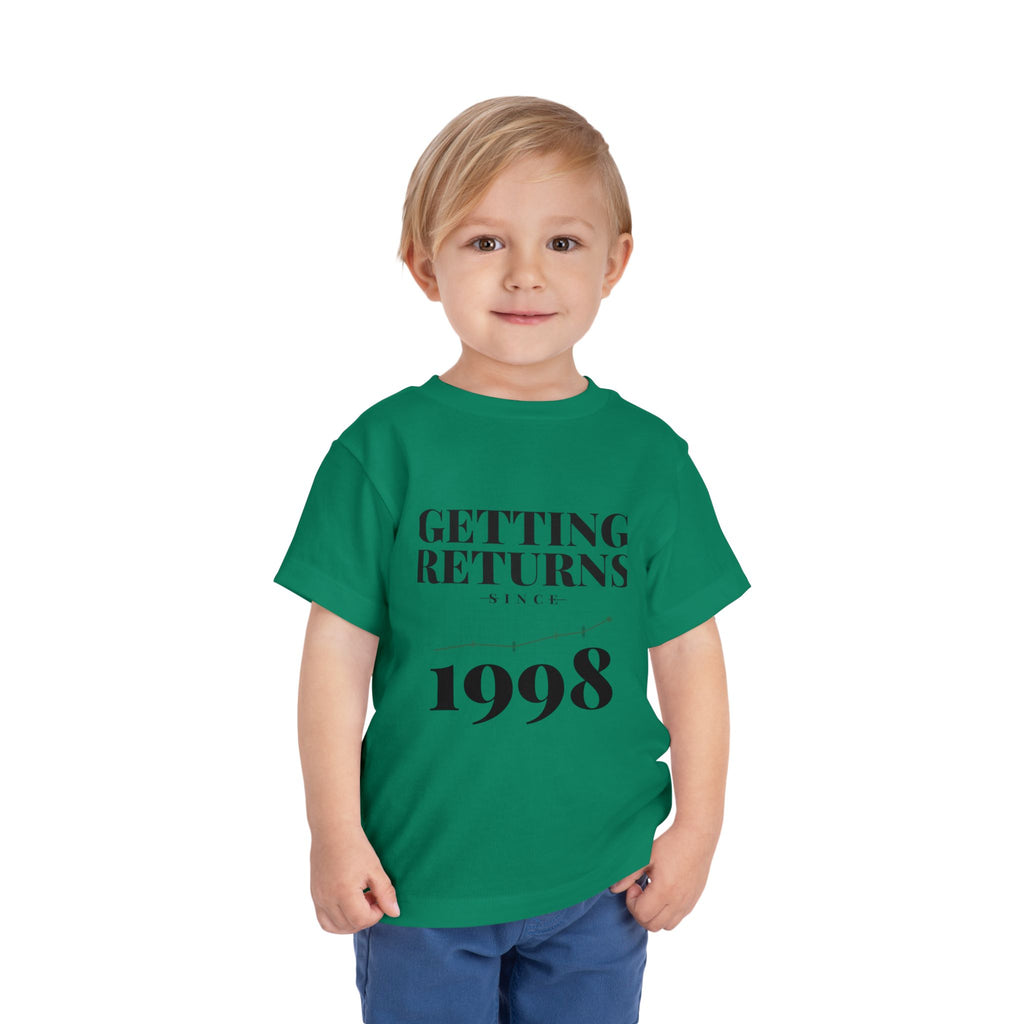GETTING RETURNS SINCE [YEAR]. Toddler Tee | Personalized Funny Finance Kids Shirt