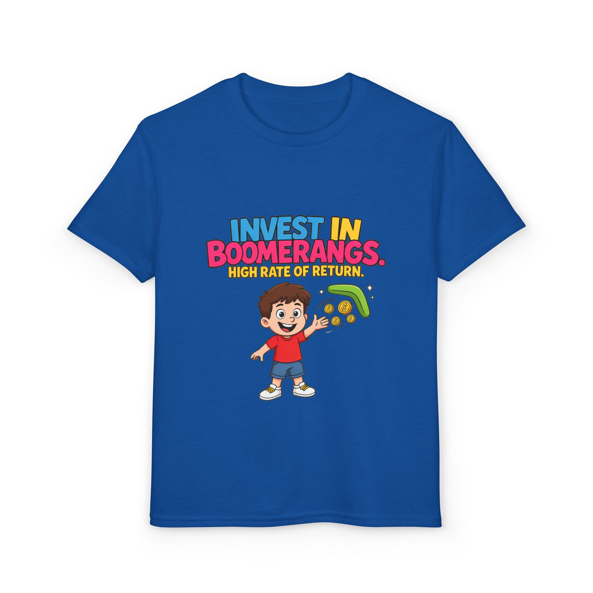 INVEST IN BOOMERANGS. HIGH RATE OF RETURN. Boys' Youth Tee | Funny Finance Kids Clothing