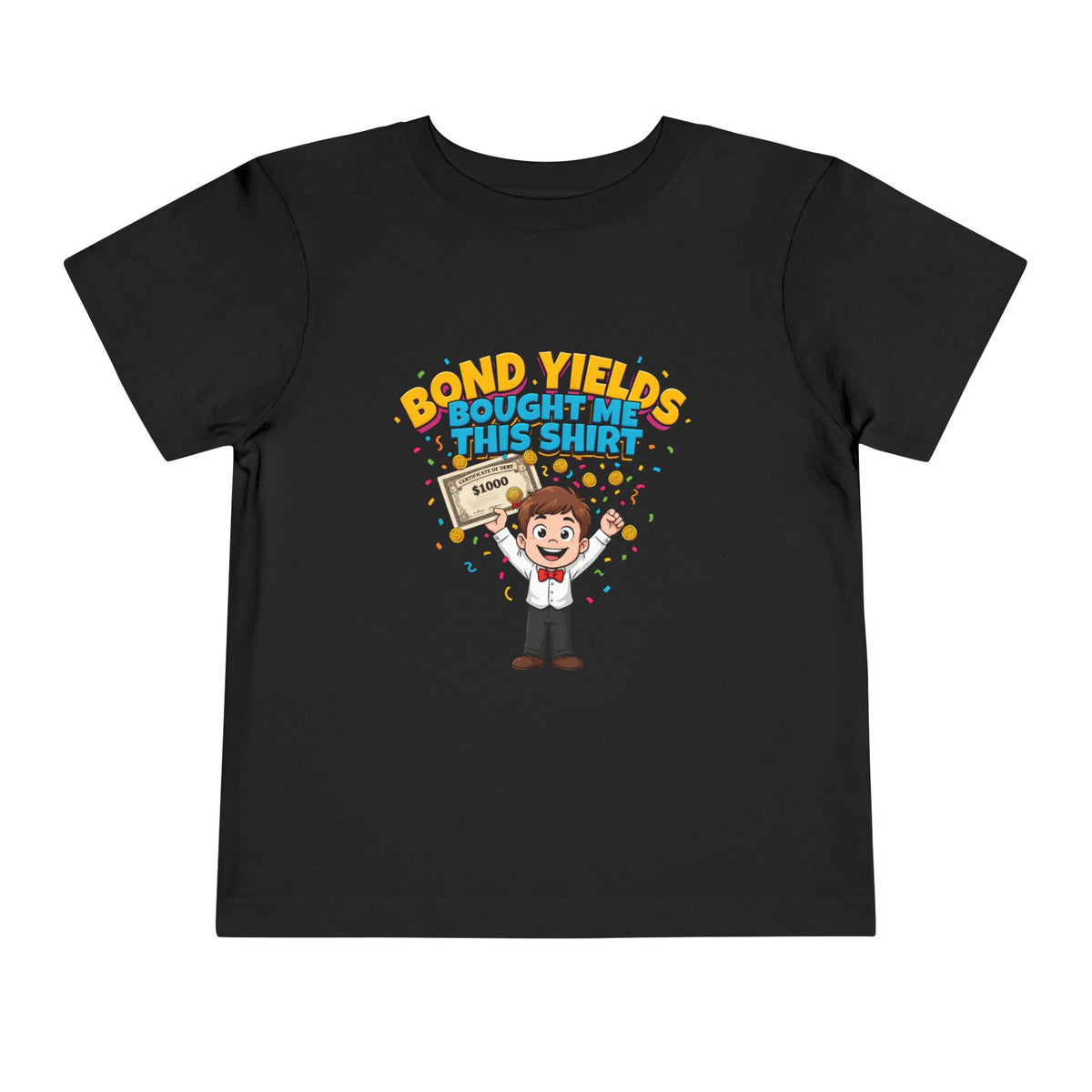 BOND YIELDS BOUGHT ME THIS SHIRT. Boys' Toddler Tee | Funny Finance Kids Clothing