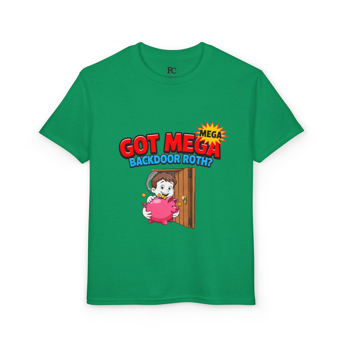 GOT MEGA BACKDOOR ROTH? Boys' Youth Tee | Funny Finance Kids Clothing