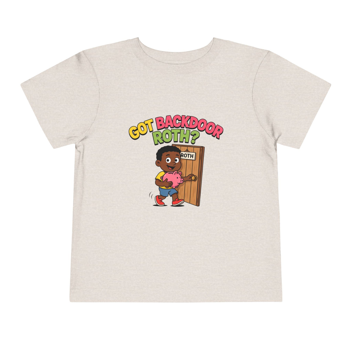 GOT BACKDOOR ROTH? Boys' Toddler Tee | Funny Finance Kids Clothing